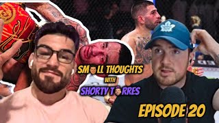 Small Thoughts with Shorty Torres # 20