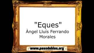 Eques - Àngel Lluís Ferrando Morales [Marcha Cristiana]