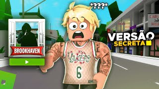 testei as VERSÕES SECRETAS do BROOKHAVEN 🤔❓ | Roblox