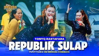 REPUBLIK SULAP ( Tony Q Rastafara ) - Puput Fazria OM NIRWANA COMEBACK Live Kesamben JOMBANG