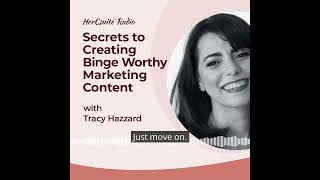 Secrets to Creating Binge Worthy Marketing Content with Tracy Hazzard