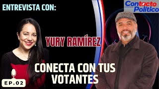 ConTacto Político - Ep. 02. Entrevista Yury Ramírez