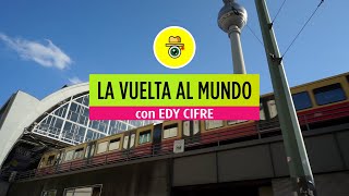 LA VUELTA AL MUNDO 🌍 CON EDY CIFRE P115