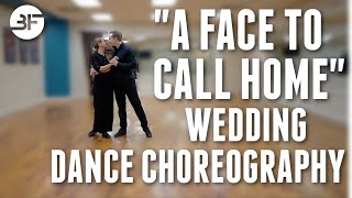 "A Face to Call Home" by John Mayer - Wedding Dance Choreography for Beginners