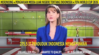 FIFA Dan Hak Siar Mancanegara Pantau Timnas Indonesia ● 2026 World Cup Qualification For Asia Zone