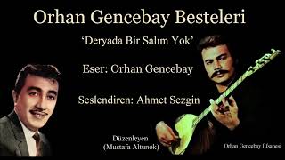 Ahmet Sezgin’den Orhan Gencebay Bestesi(Deryada Bir Salım Yok)