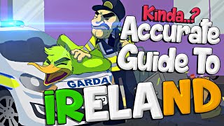 The (Kinda) Accurate Guide to IRELAND