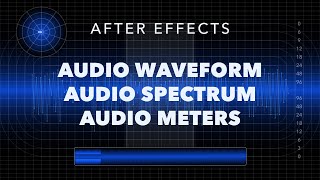 Audio Waveform, Meters and Spectrum in After Effects