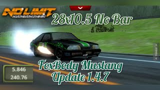 No Limit Drag Racing 2.0: FoxBody Mustang 5.8 Second 28x10.5 Tune (Update 1.4.7)