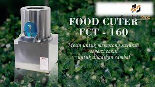 JUAL FOOD CUTER FCT 160 UNTUK MEMOTONG PENCACAH SAYURAN LEBIH CEPAT CABAI BAWANG SELEDRI KOL KUBIS