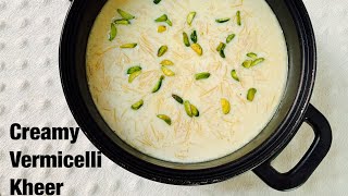 Creamy Dudh semai recipe || Creamy vermicelli kheer || Eid Special Dessert.