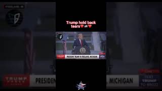 Trump holds back tears #trump2024 #fyp #foryou #viral #maga #makeamericagreatagain #america #patriot