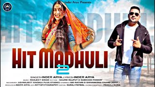 Hit Madhuli 2 || Inder Arya  || Dance By Mannu Pahadan ||