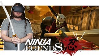 Ninja Legends - #2 - Oculus Rift