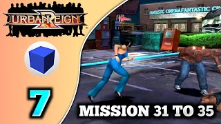 URBAN REIGN | Mission: 31 to 35 | D8300 Ultra Gameplay Part 7