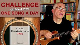 R. E. M. • Everybody Hurts (Ukulele-Cover) – #239