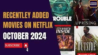 REVIEW: RECENTLY ADDED MOVIES ON NETFLIX | OCTOBER 2024