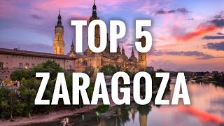 Top 5 Places To Visit In Zaragoza