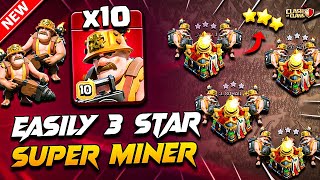 Easily 3 Star TH16 SUPER MINER Attack (Clash Of Clans) | Best TH16 Attack Strategy With Super Miner