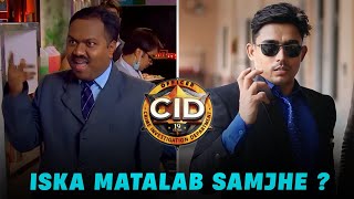 ISKA MATALAB SAMJHE DAYA | CID SPOOF R2H AND TVF.