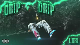 LAKI - Drip Drip (OFFICIAL AUDIO)