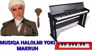 MUSIQA HALOLMI YOKI MAKRUH SHAYX MUXAMMAD SODIQ MUHAMMAD YUSUF