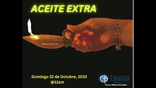 ACEITE EXTRA🪔 - Culto Dominical - Mateo 25:1-13 - Rev. William Gonzalez