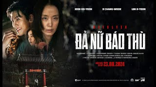 (Official Trailer) Đả Nữ Báo Thù | Revolver Movie | KC 23.08.2024