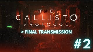 The Callisto Protocol: Final Transmission DLC - Easygoing Walkthrough | Part 2