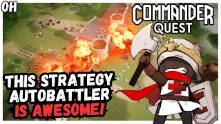 Awesome Strategy Autobattler!! Commander Quest!