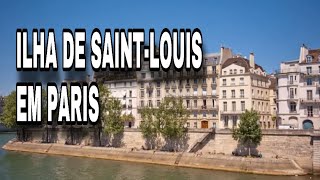 ILHA DE SAINT LOUIS EM PARIS