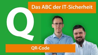 Q wie QR Code | Das ABC der IT-Sicherheit