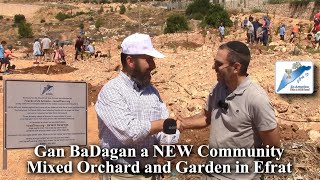 Gan BaDagan a NEW Community Mixed Orchard and Garden in Efrat