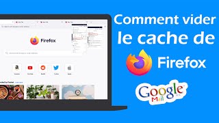 comment vider le cache de Mozilla Firefox ?