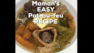 Maman's French Pot-Au-Feu Recipe - Super Easy Recipe!