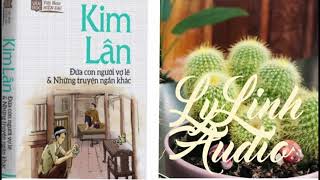 Đứa Con Người Vợ Lẽ - Kim  Lân | Truyện  Ngắn Kim  Lân | LyLinhAundio