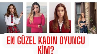 EN GÜZEL KADIN OYUNCU KİM ? #afrasaraçoğlu #rabiasoytürk #edaece #çağlaşimşek