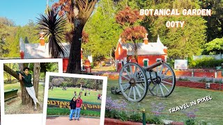 Botanical Garden #  Ooty