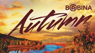 Bobina - Autumn (Extended Mix)