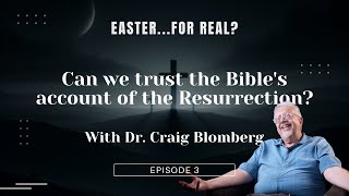 Was the testimony about Jesus for real? | Episode 3 | Easter... For Real?