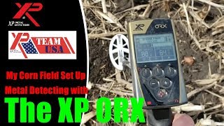 Metal Detecting with the XP ORX......My Corn Field Set Up