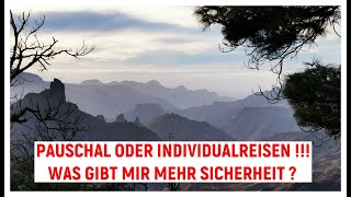 Pauschal oder Individualreisen ??? Außerdem neuste News der Kanaren