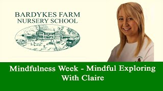 Mindfulness Week - Mindful Exploring with Claire