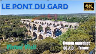 Visit of the "pont du gard" Romain Aqueduct, France