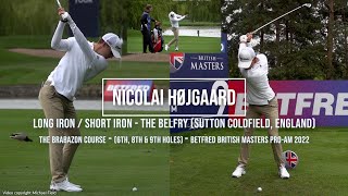 Nicolai Højgaard Golf Swing Long & Short Iron (FO & DTL) British Masters, The Belfry (UK), May 2022.