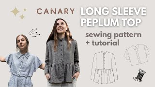 Long Sleeve Peplum Top Tutorial + Pattern! Sewing with linen // Customize by height! // CANARY shirt