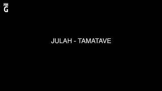 JULAH   TAMATAVE