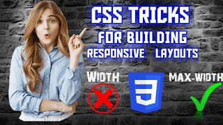 CSS TRICKS FOR BUILDING A RESPONSIVE LAYOUT