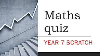 Year 7 Scratch maths quiz