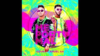 Ozuna, Anuel AA - Me Porto Mal (Dj Nev Rmx)